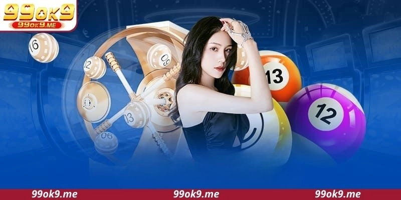 4 hình thức cược số 99OK ăn khách