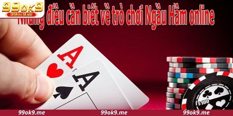 Thông tin cơ bản về game bài ngầu online