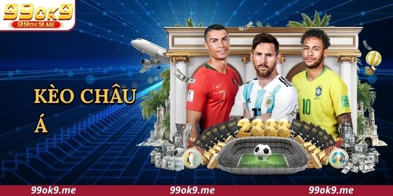 Tìm hiểu các yếu tố cơ bản trong kèo Châu Á