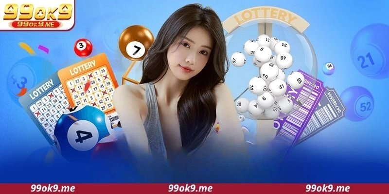 Tổng quan về sân chơi xổ số 99OK
