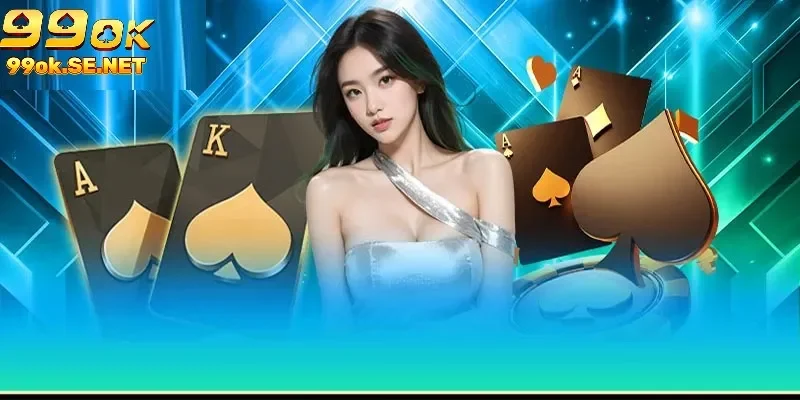 Game bài 99OK được đánh giá là danh mục game hấp dẫn